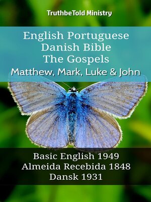 cover image of English Portuguese Danish Bible--The Gospels--Matthew, Mark, Luke & John